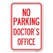 Signmission No Parking Doctors Office Heavy-Gauge Aluminum Sign, 12" x 18", A-1218-23751 A-1218-23751 - alternate 1